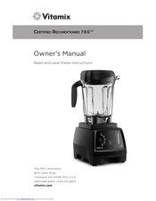 Vitamix Certified Reconditioned 780 Owner's Manual