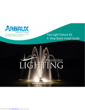 Arbrux Two Light Fixture Kit Quick Install Manual