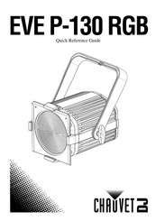 Chauvet DJ EVE P-130 RGB Quick Reference Manual
