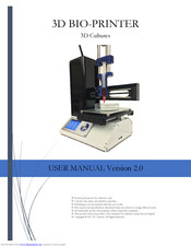 3D Cultures 3D Bio-Printer User Manual