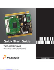 Freescale Semiconductor TWR-MEM-PISMO Quick Start Manual