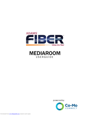 Adams Fiber MediaRoom User Manual