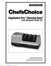 Chef's Choice EdgeSelect-Pro Diamond Hone 125 Instruction Manual