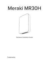 Meraki MR30H Hardware Installation Manual
