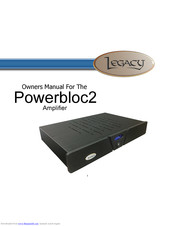 Legacy Powerbloc2 Owner's Manual