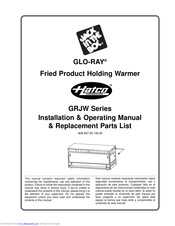 Hatco GLO-RAY GRJW Series Installation & Operating Manual & Replacement Parts List