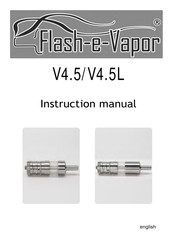 Flash-e-Vapor V4.5L Instruction Manual
