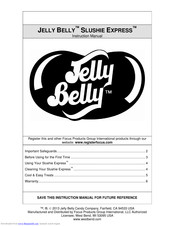 JELLY BELLY SLUSHIE EXPRESS Instruction Manual