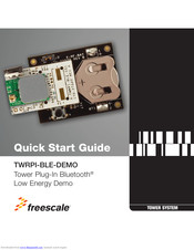Freescale Semiconductor TWRPI-BLE-DEMO Quick Start Manual