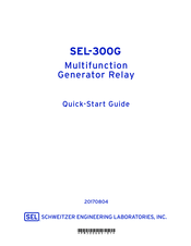 Schweitzer Engineering SEL-300G Quick Start Manual