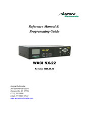 Aurora Multimedia WACI NX-22 Reference Manual & Programming Manual