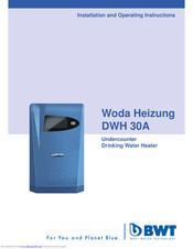 BWT DWH 30A Installation And Operating Instructions Manual