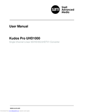 Snell Advanced Media Kudos Pro UHD1000 User Manual