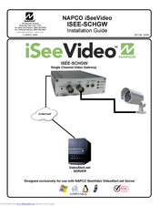 NAPCO iSeeVideo ISEE-SCHGW Installation Manual