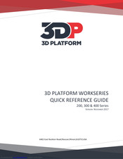 3D Platform WorkSeries 300 Series Quick Reference Manual