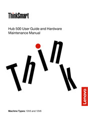 Lenovo ThinkSmart Hub 500 User Manual And Hardware Maintenance Manual