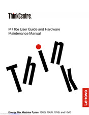 Lenovo ThinkCentre M710e User Manual And Hardware Maintenance Manual