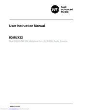 Snell Advanced Media IQMUX3249-1B User Instruction Manual