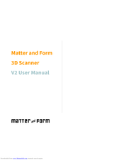 Matter and Form V2 User Manual