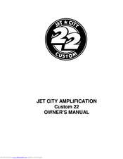 JET CITY AMPLIFICATION Custom 22 Owner's Manual