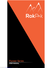 RokPak Pioneer Series User Manual