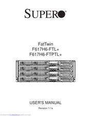 supermicro FatTwin F617H6-FTL+ User Manual