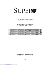 Supermicro SUPERSERVER 6027R-CDNRT+ User Manual