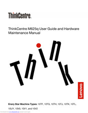 Lenovo ThinkCentre M625q 10TL User Manual And Hardware Maintenance Manual