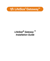 LifeSize Gateway-Serial Installation Manual