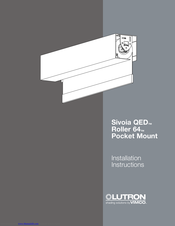 Lutron Electronics Sivoia QED Roller 64 Installation Instructions Manual