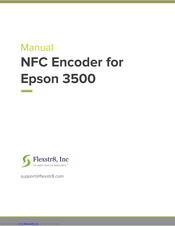 Flexstr8 NFC Encoder for Epson 3500 Manual