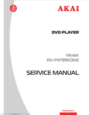 Akai DV-P4799KDMC Service Manual