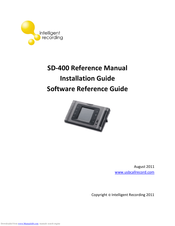 Intelligent Recording SD-400 Reference Manual, Installation And Software Reference Manual