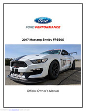 Ford 2017 Mustang Shelby FP350 Owner's Manual