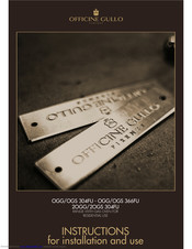 Officine Gullo OGS 366FU Instructions For Installation And Use Manual