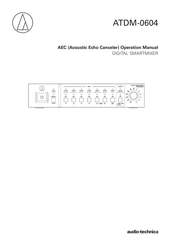 Audio-Technica ATDM-0604 Operation Manual