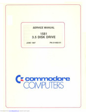 Commodore Computers 1581 Service Manual