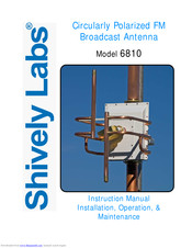 Shively labs 6810 Instruction Manual Installation, Operation, & Maintenance