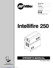 Miller Electric Intellifire 250 Owner's Manual