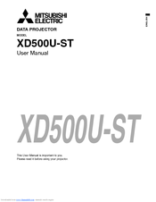 Mitsubishi Electric XD500U-ST - Short Throw Projector XGA 2500:1 2000 Ansi 7.3LBS User Manual