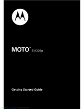 Motorola MOTO EM326g Getting Started Manual