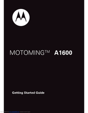 Motorola MOTOMING A1600 Getting Started Manual
