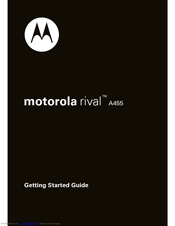 Motorola A455 - Rival Cell Phone Getting Started Manual