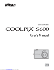 Nikon S600 - Coolpix 10MP Digital Camera User Manual
