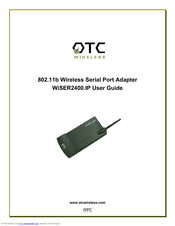 OTC Wireless 802.11 Wireless Serial Solutions WiSER2400.IP User Manual