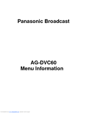 Panasonic AGDVC60 - DIGITAL VIDEO CAMCORDER Menu Information