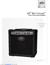 Peavey JSX JSXTM Mini ColossalTM Class A Tube Guitar Amplifier Operating Manual