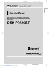 Pioneer Super Tuner III D DEH-P9850BT Operation Manual