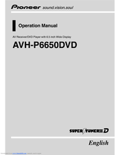 Pioneer Super Tuner III D AVH-P6650DVD Operation Manual