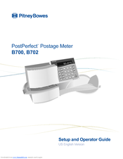 Pitney Bowes PostPerfect B700 Set Up And Operation Manual